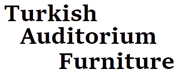Turkish Auditorium Furniture